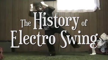 The History Of Electro Swing