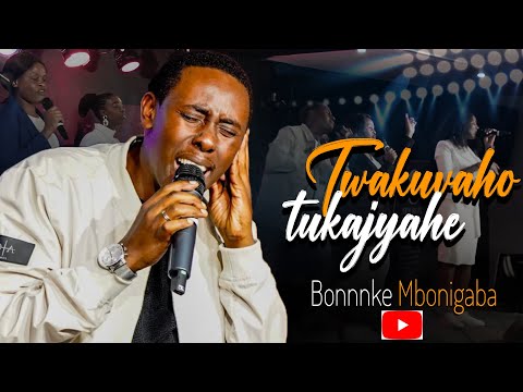 TWAKUVAHO TUKAJYAHE by Bonnke MBONIGABA ( Official Music Video)