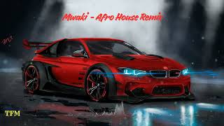 Mwaki (TFM - Afro House Remix) 🌊🔥 | Deep Tribal Vibes 2026