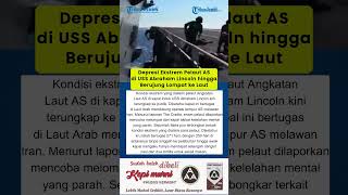 Depresi Ekstrem Pelaut AS di USS Abraham Lincoln hingga Berujung Lompat ke Laut