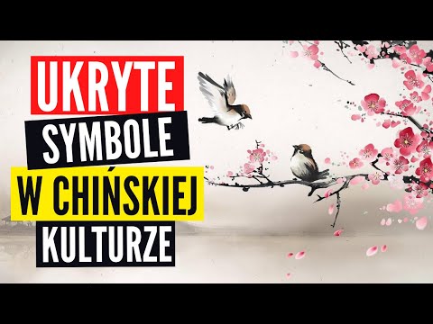 CHIŃSKA KULTURA BOGATA SYMBOLE //  UKRYTE ZNACZENIE W OBRAZACH