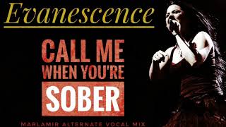 Call Me When You&#39;re Sober (Alternate Vocals Mix) - Evanescence