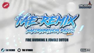 Fire Burning V2  Bustech Thairemix    Tae Remix   Nakornpathom Radio   
