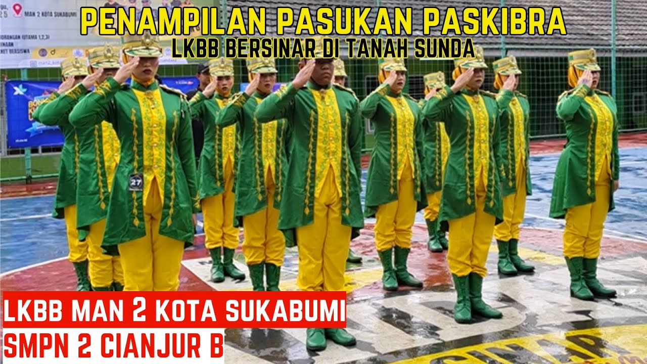 PENAMPILAN PASKIBRA SMPN 2 CIANJUR B - LKBB MAN 2 KOTA SUKABUMI