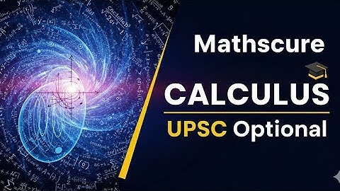 2025 Calculus Pyqs | UPSC Optional 