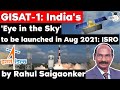 ISRO to launch India’s earth observation satellite GISAT-1 in August - Science & Technology for UPSC