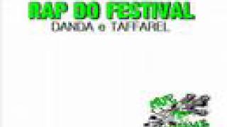 RAP DO FESTIVAL - MC'S DANDA E TAFFAREL
