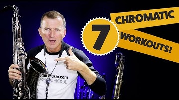 7 Chromatic workouts for saxophone - Free online saxophone lessons from Sax School
