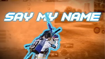Say My Name Pubg Montage SAMSUNG,A3,A5,A6,A7,J2,J5,J7,S5,S6,S7,59,A10,A20,A30,A50,A70