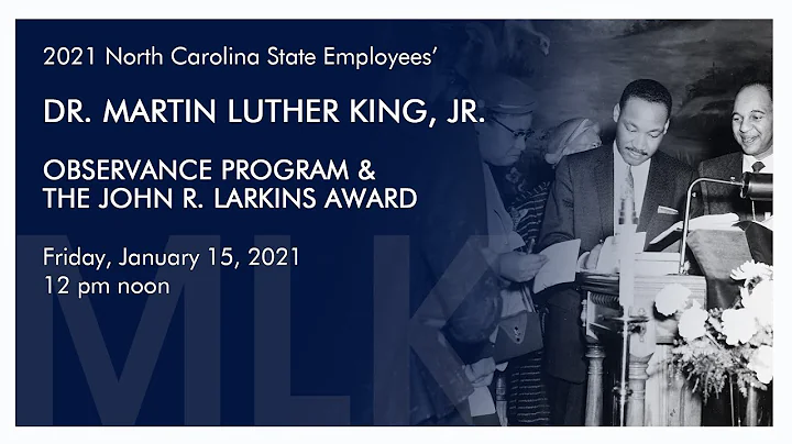 2021 State Employees' Martin Luther King Jr Holiday Observance Pgm & John R. Larkins Award Ceremony