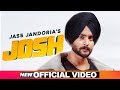 Josh official  jass jandoria feat ginni kapoor  desi crew  latest punjabi songs 2019