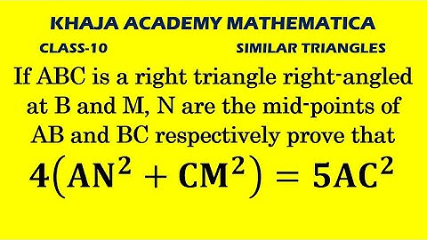 If ABC is a right triangle right-angled at B and M, N are  mid-points of AB and BC 4(AN2+CM2 )=5AC^2
