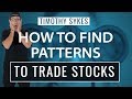 How To Find Patterns To Trade Stocks