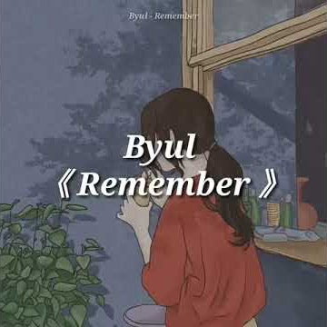Byul - Remember (Lyrics Indonesia)