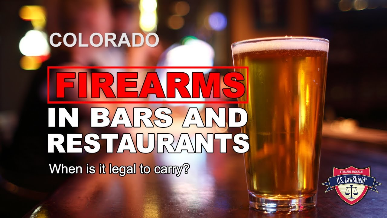 Guns in Colorado Bars and Restaurants What’s Legal, What’s Not? YouTube