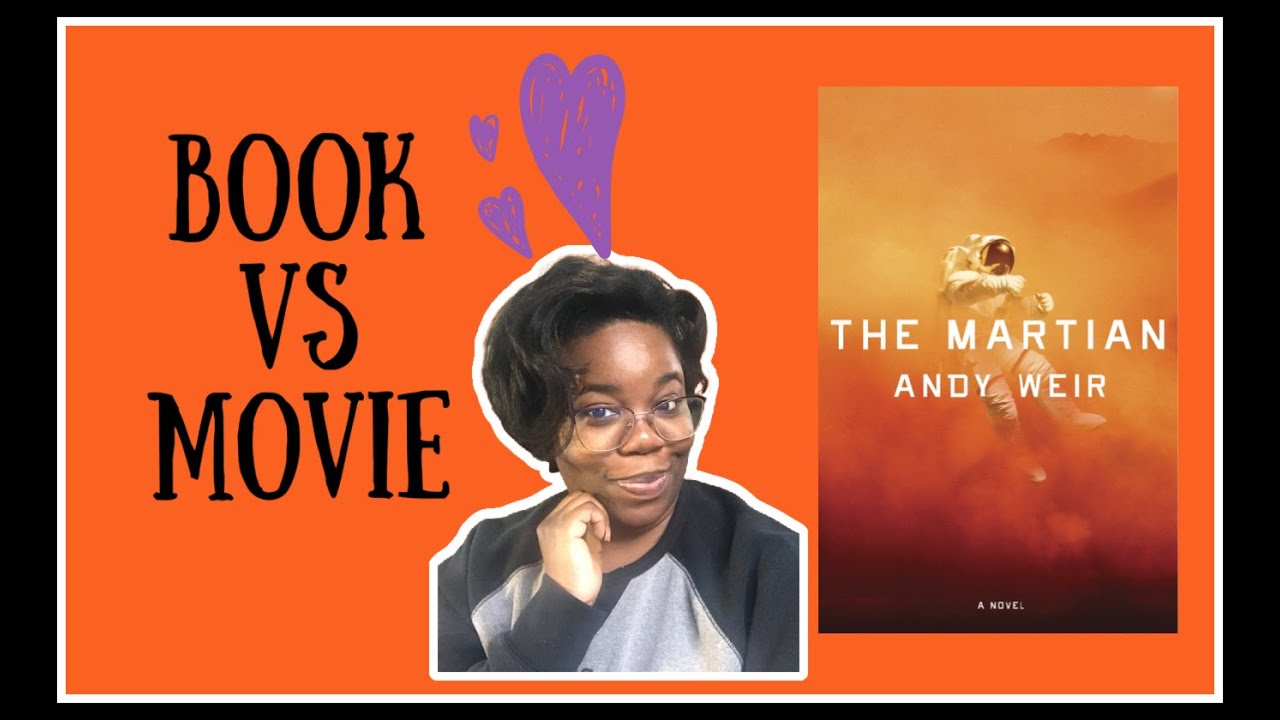 The Martian | Book VS Movie Adaptation| Why I Read The Martian and Watched the Movie Adaptation