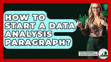 How To Start A Data Analysis Paragraph? - The Friendly Statistician