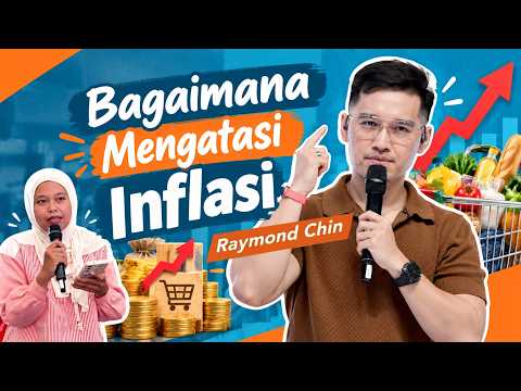 Raymond Chin - Bagaimana MENGHADAPI iNFLASI