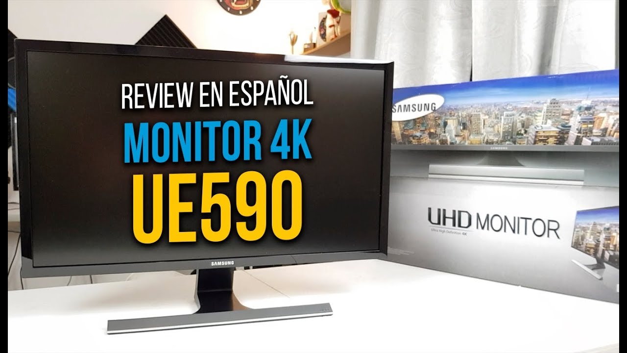 Review monitor 28 para diseño 4K Samsung UE590 