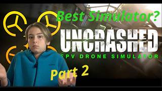 How to use te Uncrashed Drone Simulator as a Beginner part2!!     (Everything you need to know)
