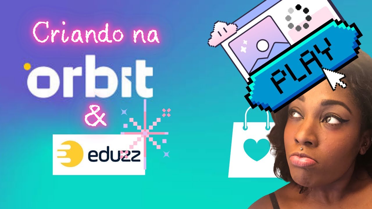 Como criar um evento ou produto na Orbit Pages e na Eduzz?
