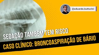Até mesmo uma sedação tem risco...