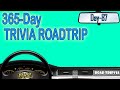 365-Day Trivia Road Trip - DAY 87 - 21 Question Random Knowledge Quiz ( ROAD TRIpVIA- Episode 1106 )