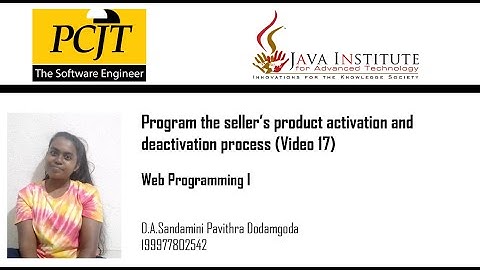 Program the seller’s product activation and deactivation process (Video 17)