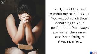 Commit to the Lord whatever you do, and He will establish your plans  Proverbs 163