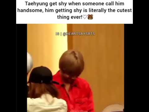 Tae get shy when someone call him handsome....😍😍😍😍