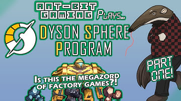 Factorio, Satisfactory and Riftbreaker ALL IN ONE?! | Dyson Sphere Program - Part 1