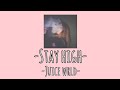 Juice Wrld - Stay High (Lyrics) | Life X Vibes