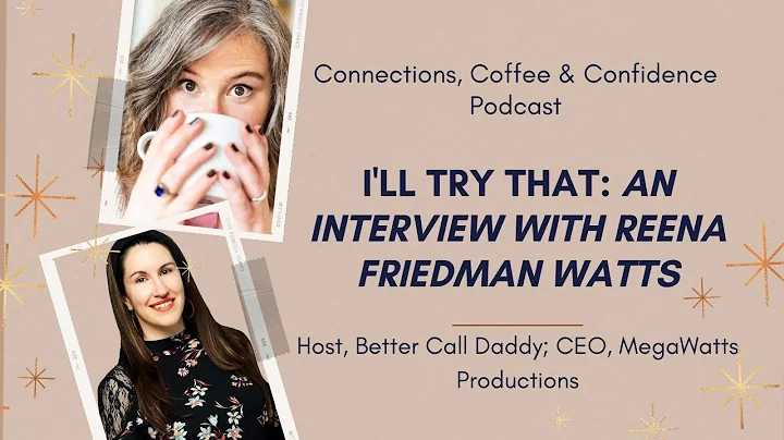 I'll Try That: An Interview with Reena Friedman Wa...