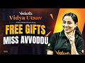 Vidya utsav FREE gifts miss avvoddu