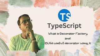 Celebrity TypeScript for Beginners in Hindi #32 | Understanding Decorator Factories: Building Useful Decorator Wealth