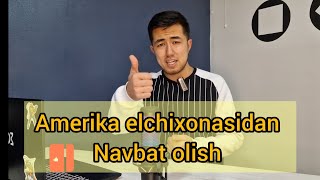 Amerika elchixonasidan navbat olish nimaga kerak ? | Amerika viza