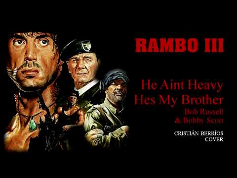 Bob Russell & Bobby Scott, Rambo III, He Aint Heavy Hes My Brother ...