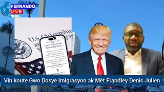 Download Lagu ⛳🇺🇸🚨🔥 Vin koute Gwo Dosye Imigrasyon ak Mèt Frandley Denis Julien MP3
