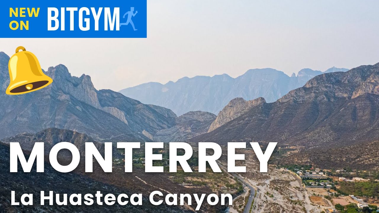 Virtual Ride - La Huasteca Canyon