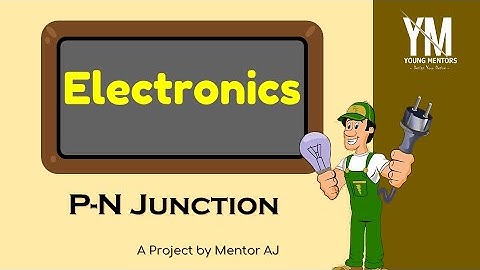 P-N Junction | Lesson - 2 | Electronics | Electrical |Sinhala