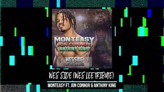 WES SIDE (WES LEE TRIBUTE) MONTEASY FEAT. JON CONNOR &amp; ANTHINY KING [VISUALIZER]