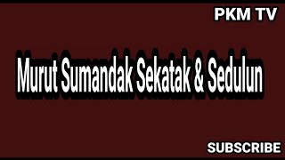 Sumandak Sekatak & sedulun