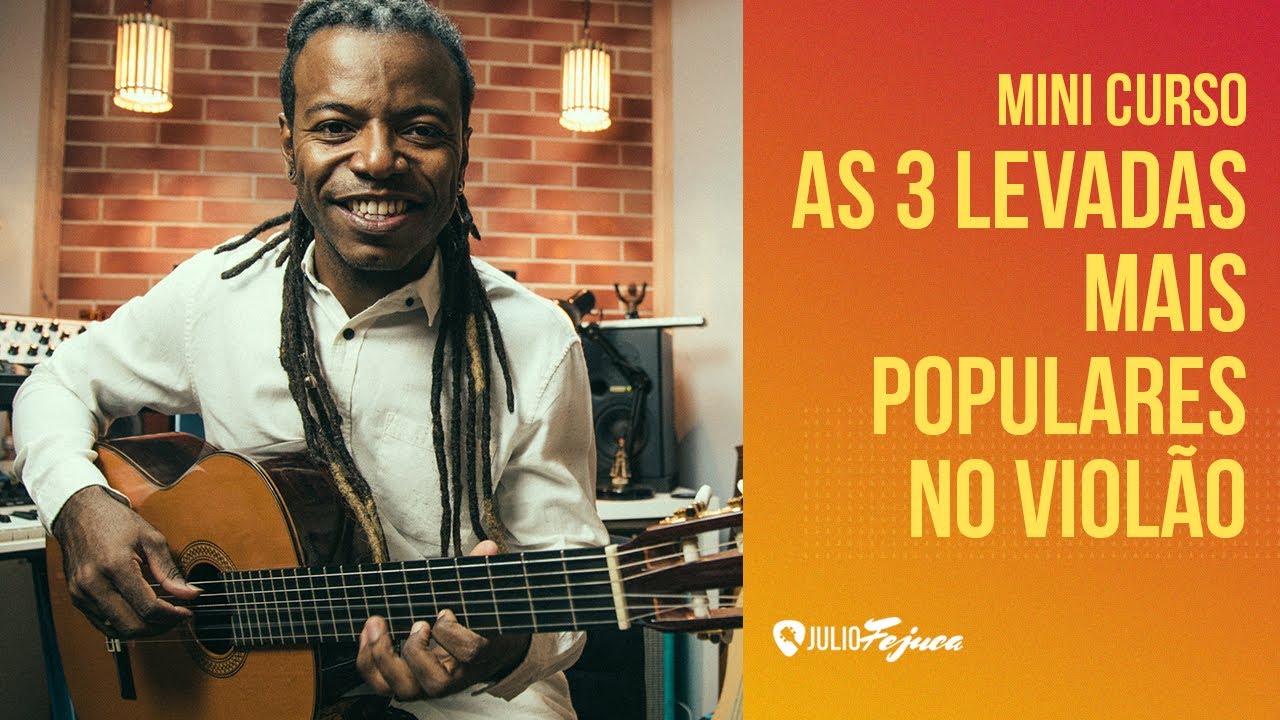 Mini Curso: AS 3 LEVADAS MAIS POPULARES NO VIOLÃO (PDF na descrição)