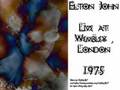 Elton John - Saturday Night&#39;s..(Live Wembley 1975)