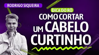 Como Cortar Um Cabelo Curtinho Com Rodrigo Siqueira