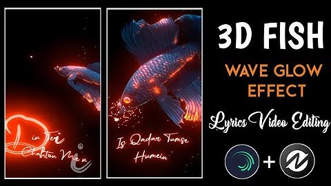 3D Fish Water Wave Glow Lyrics Video Editing  | Alight Motion + Node Video