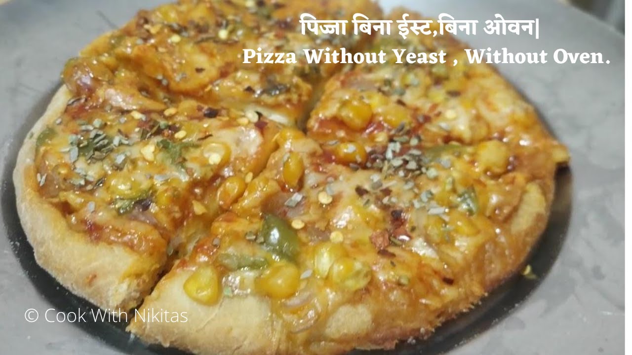 पिज्जा बिना ईस्ट और ओवन | कढ़ाई पिज्जा बिना ओवन | Pizza Without Yeast And Oven. | Cook With Nikitas
