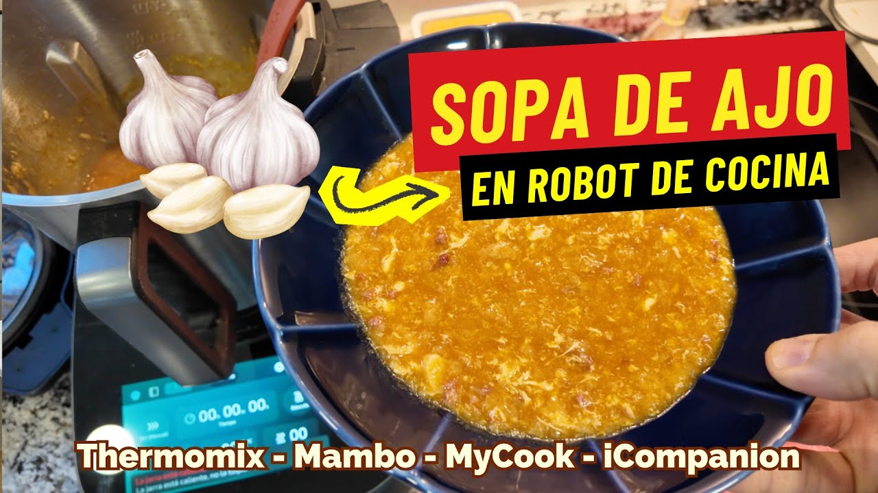 🧄 SOPA DE AJO CASTELLANA en Mambo Cooking (y adaptada a Thermomix, MyCook y Moulinex)