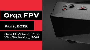 Orqa FPV.One at "Viva Technology 2019" & Outdoor Session outside Paris