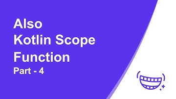 Also Scope Function | Kotlin | Latest 2021